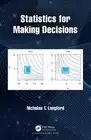 Statistics for Making Decisions by Nicholas T. Longford Paperback Book