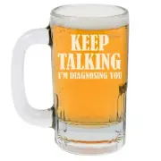 12oz Beer Mug Stein Glass Keep Talking I'm Diagnosing You Nurse Doctor