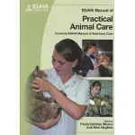 BSAVA MANUAL OF PRACTICAL ANIMAL CARE