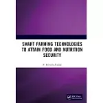 SMART FARMING TECHNOLOGIES TO ATTAIN FOOD AND NUTRITION SECURITY