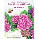 THE ROSE WITHOUT A NAME: THE STORY OF THE KATRINA ROSE