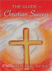 在飛比找三民網路書店優惠-The Guide to Christian Success