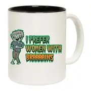 Zombie Prefer Women With Braaaains Mug Cup