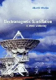 Electromagnetic Scintillation: Volume 2, Weak Scattering