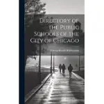 DIRECTORY OF THE PUBLIC SCHOOLS OF THE CITY OF CHICAGO