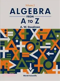 在飛比找三民網路書店優惠-Algebra from A to Z