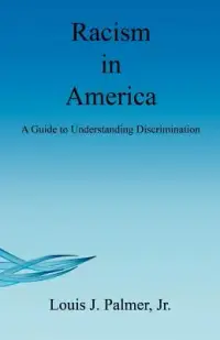 在飛比找博客來優惠-Racism in America: A Guide to 