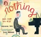 Nothing: John Cage and 4'33" by Day, Nicholas [Hardback]
