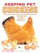 在飛比找三民網路書店優惠-Keeping Pet Chickens: Bring Yo