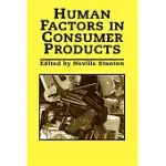 HUMAN FACTORS IN CONSUMER PRODUCTS