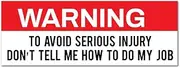 Warning Funny Dont Tell Me How to Do My Job Sticker Decal Funny Car Rude Toolbox