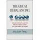 The Great Rebalancing: Trade, Conflict, and the Perilous Road Ahead for the World Economy