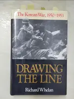 DRAWING THE LINE : THE KOREAN WAR, 1950-1953【T6／歷史_E5R】書寶二手書