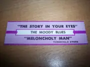 1 Moody Blues Story In Your Eyes / Meloncholy Man Jukebox Title Strip