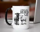 I Know You Herd Me Coffee Mug, Farm Sheep Coffee Mug, Farmer's Coffee Mug