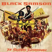 Black Samson - The Bastard Swordsman (From The Wu-Tang The Saga Continues Collection) (Expanded)