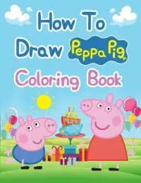 在飛比找博客來優惠-How To Draw Peppa Pig Coloring