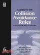 A Guide to the Collision Avoidance Rules: International Regulations for Preventing Collisions at Sea