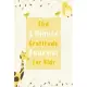 The 3 Minute Gratitude Journal for Kids: Gratitude Journal for Kids, A 110 Day gratitude journal with daily writing prompts to help kids practice grat