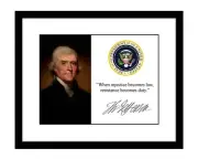 Thomas Jefferson 8x10 signed photo print When Injustice Becomes Law quote USA