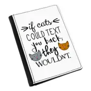 If Cats Could Text You Back They Wouldn't Passport Holder Cover Case Wallet
