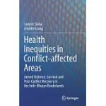 HEALTH INEQUITIES IN CONFLICT-AFFECTED AREAS: ARMED VIOLENCE, SURVIVAL AND POST-CONFLICT RECOVERY IN THE INDO-BHUTAN BORDERLANDS