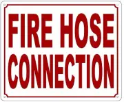 FIRE HOSE CONNECTION SIGN (ALUMINUM 10X12)-REF24-1027