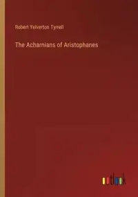 在飛比找博客來優惠-The Acharnians of Aristophanes