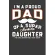 I’’m A Proud Dad Of A Super Awesome Daughter Yes She Bought Me This Shirt: Father’’s Day Gift Notebook For Proud dad. Cute Cream Paper 6*9 Inch With 100