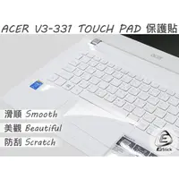 在飛比找蝦皮商城優惠-【Ezstick】ACER V3-331 系列 TOUCH 