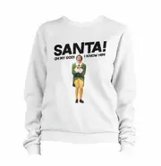 Santa! Oh My God I Know Him! Sweatshirt CrewneckHoodie sweatshirt
