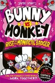 Bunny vs Monkey: Rise of the Maniacal Badger (a Phoenix Comic Book, from the mil