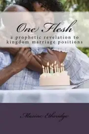 One Flesh: A Prophetic Revelation on Kingdom Relationships by Maxine Etheridge (