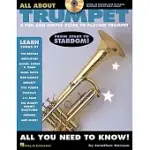 ALL ABOUT TRUMPET: A FUN AND SIMPLE GUIDE TO PLAYING TRUMPET