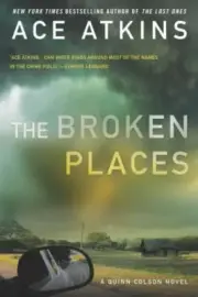 The Broken Places; A Quinn Colson Novel - 9780425267752, paperback, Atkins, new