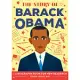 The Story of Barack Obama: A Biography Book for New Readers