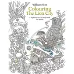 COLOURING THE LION CITY: A SOPHISTICATED ACTIVITY BOOK FOR ADULTS
