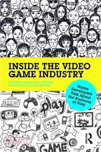 在飛比找三民網路書店優惠-Inside the Video Game Industry