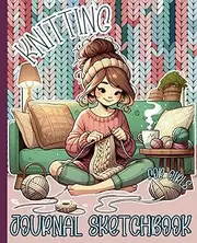 Knitting Journal Sketchbook for Girls: Knitting-Themed Notebook Interior | 50 Lined Writing Pages | 50 Sketching Pages |Knitting Inspired Doodle Borders | 7.5x9.25