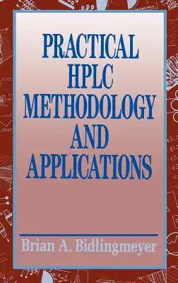 Practical HPLC Methodology and Applications