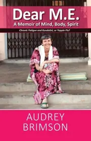 Dear M.E.: Chronic Fatigue and Kundalini or Yuppie Flu - Health & Wellbeing