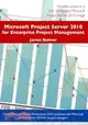 Microsoft Project Server 2010 for Enterprise Project Management