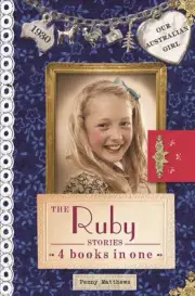Our Australian Girl: The Ruby Stories by Penny Matthews (English) Hardcover Book