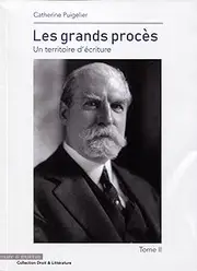 Les grands procès - Tome 2: Un territoire d'écriture (Droit & Littérature) (French Edition)