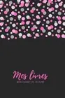 Mes livres mon carnet de lecture by Marisol Liasu (French) Paperback Book