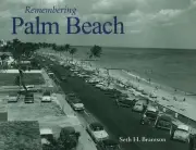Remembering Palm Beach by Seth H. Bramson (English) Paperback Book