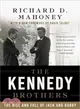 The Kennedy Brothers ─ The Rise and Fall of Jack and Bobby