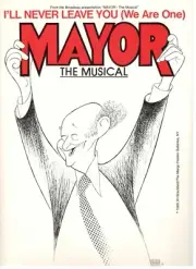 I'LL NEVER LEAVE YOU-SHEET MUSIC-WE ARE ONE-MAYOR THE MUSICAL-PIANO/V/CHORDS-NEW
