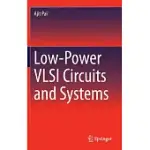 LOW-POWER VLSI CIRCUITS AND SYSTEMS