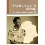 FROM GRACE TO GRASS